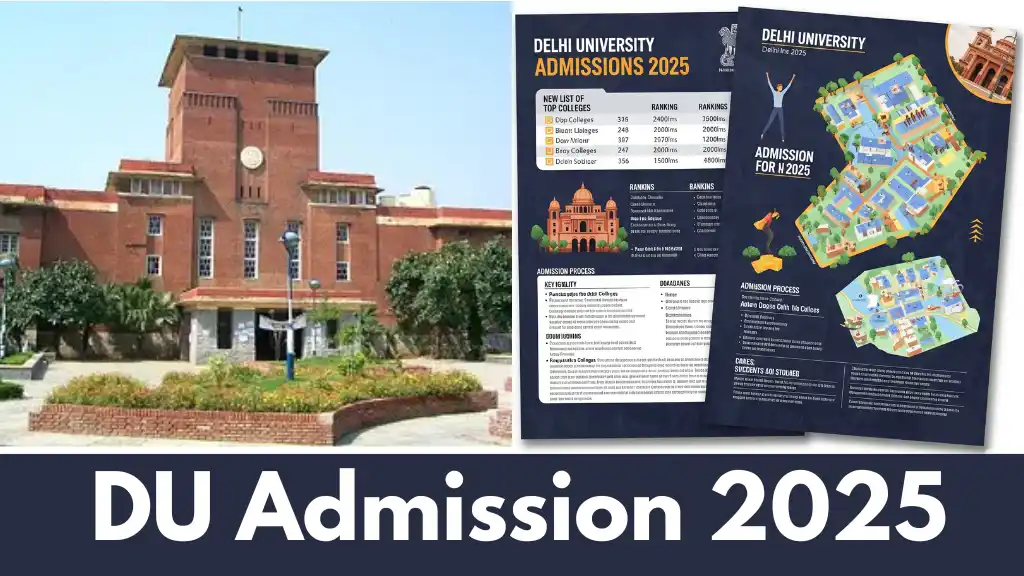 DU Admission 2025: दिल्ली यूनिवर्सिटी में एडमिशन शुरू, जानें टॉप कॉलेज और उनकी रैंक – नई लिस्ट जारी